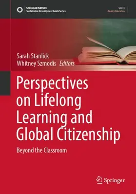 Szmodis / Stanlick |  Perspectives on Lifelong Learning and Global Citizenship | Buch |  Sack Fachmedien