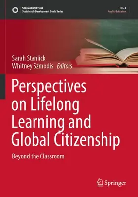 Szmodis / Stanlick |  Perspectives on Lifelong Learning and Global Citizenship | Buch |  Sack Fachmedien