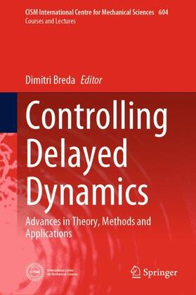 Breda |  Controlling Delayed Dynamics | Buch |  Sack Fachmedien