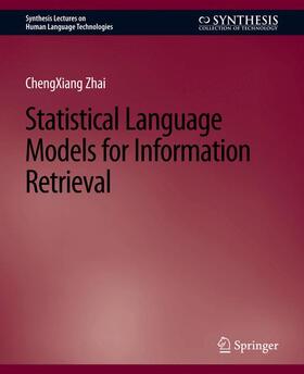 Zhai |  Statistical Language Models for Information Retrieval | Buch |  Sack Fachmedien