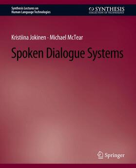 McTear / Jokinen |  Spoken Dialogue Systems | Buch |  Sack Fachmedien