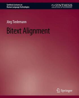 Tiedemann |  Bitext Alignment | Buch |  Sack Fachmedien