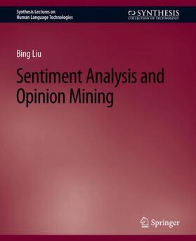 Liu |  Sentiment Analysis and Opinion Mining | Buch |  Sack Fachmedien