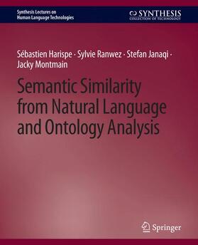 Harispe / Montmain / Ranwez |  Semantic Similarity from Natural Language and Ontology Analysis | Buch |  Sack Fachmedien