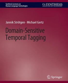 Gertz / Strötgen |  Domain-Sensitive Temporal Tagging | Buch |  Sack Fachmedien