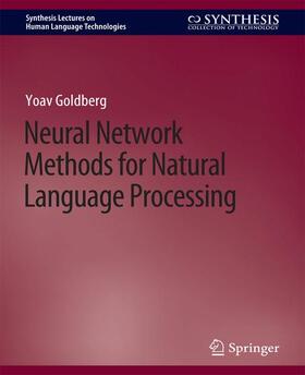Goldberg |  Neural Network Methods for Natural Language Processing | Buch |  Sack Fachmedien