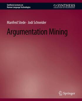 Schneider / Stede |  Argumentation Mining | Buch |  Sack Fachmedien
