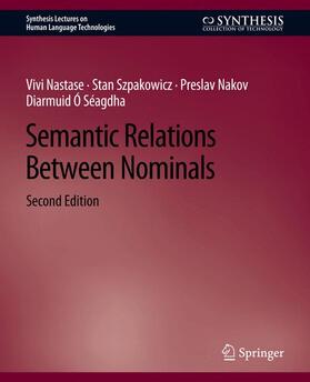 Nastase / Séagdha / Szpakowicz |  Semantic Relations Between Nominals, Second Edition | Buch |  Sack Fachmedien