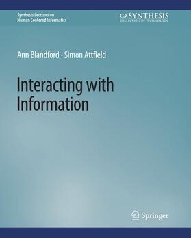 Attfield / Blandford |  Interacting with Information | Buch |  Sack Fachmedien