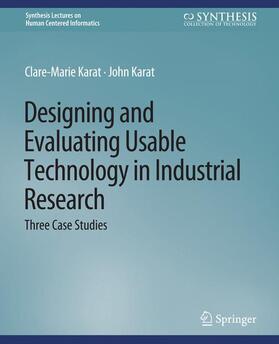 Karat |  Designing and Evaluating Usable Technology in Industrial Research | Buch |  Sack Fachmedien