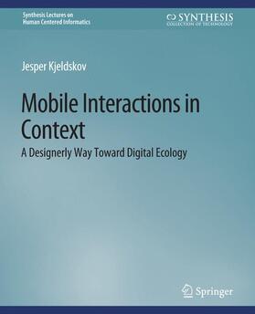Kjeldskov |  Mobile Interactions in Context | Buch |  Sack Fachmedien