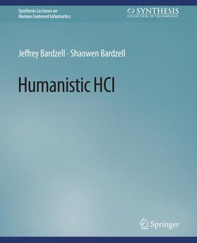 Bardzell |  Humanistic HCI | Buch |  Sack Fachmedien