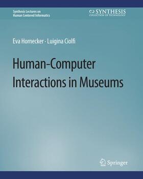 Ciolfi / Hornecker |  Human-Computer Interactions in Museums | Buch |  Sack Fachmedien