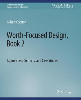 Cockton |  Worth-Focused Design, Book 2 | Buch |  Sack Fachmedien