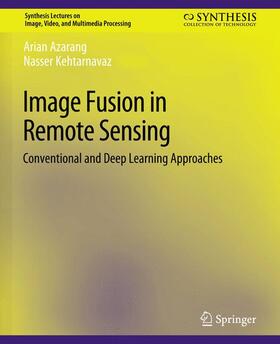 Kehtarnavaz / Azarang |  Image Fusion in Remote Sensing | Buch |  Sack Fachmedien