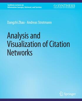 Strotmann / Zhao |  Analysis and Visualization of Citation Networks | Buch |  Sack Fachmedien
