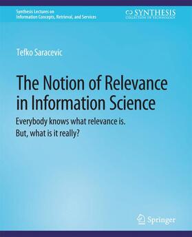 Saracevic |  The Notion of Relevance in Information Science | Buch |  Sack Fachmedien
