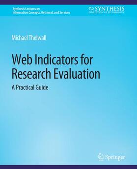 Thelwall |  Web Indicators for Research Evaluation | Buch |  Sack Fachmedien