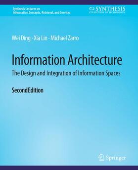 Ding / Zarro / Lin |  Information Architecture | Buch |  Sack Fachmedien