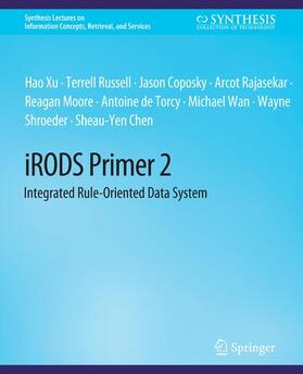 Xu / Russell / de Torcy |  iRODS Primer 2 | Buch |  Sack Fachmedien
