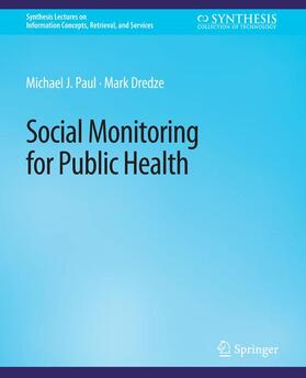 Dredze / Paul |  Social Monitoring for Public Health | Buch |  Sack Fachmedien