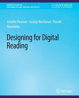 Pearson / Thimbleby / Buchanan |  Designing for Digital Reading | Buch |  Sack Fachmedien