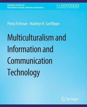 Sanfilippo / Fichman |  Multiculturalism and Information and Communication Technology | Buch |  Sack Fachmedien