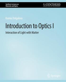 Dolgaleva |  Introduction to Optics I | Buch |  Sack Fachmedien