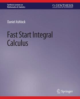 Ashlock |  Fast Start Integral Calculus | Buch |  Sack Fachmedien
