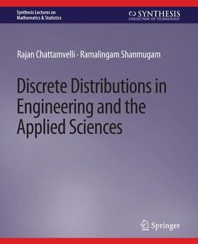 Shanmugam / Chattamvelli |  Discrete Distributions in Engineering and the Applied Sciences | Buch |  Sack Fachmedien