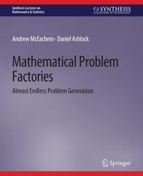 Ashlock / McEachern |  Mathematical Problem Factories | Buch |  Sack Fachmedien