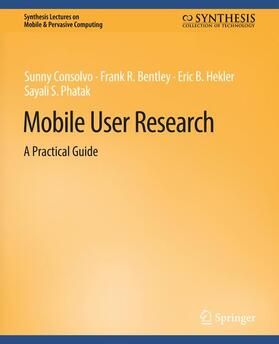 Consolvo / Phatak / Bentley |  Mobile User Research | Buch |  Sack Fachmedien