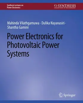 Vilathgamuwa / Gamini / Nayanasiri |  Power Electronics for Photovoltaic Power Systems | Buch |  Sack Fachmedien