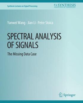 Wang / Stoica / Li |  Spectral Analysis of Signals | Buch |  Sack Fachmedien