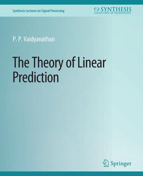 Vaidyanathan |  The Theory of Linear Prediction | Buch |  Sack Fachmedien