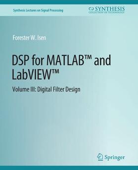 Isen |  DSP for MATLAB¿ and LabVIEW¿ III | Buch |  Sack Fachmedien