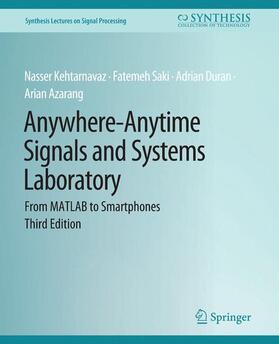 Saki / Kehtarnavaz / Duran |  Anywhere-Anytime Signals and Systems Laboratory | Buch |  Sack Fachmedien