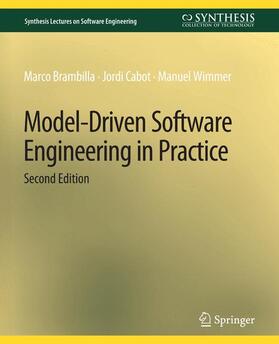 Brambilla / Wimmer / Cabot |  Model-Driven Software Engineering in Practice, Second Edition | Buch |  Sack Fachmedien