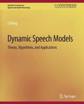 Deng |  Dynamic Speech Models | Buch |  Sack Fachmedien