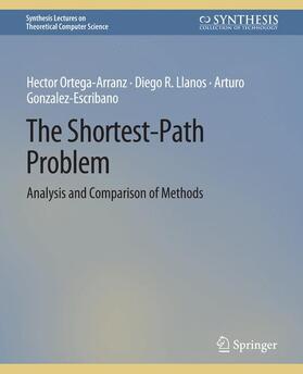 Gonzalez-Escribano / Ortega-Arranz / Llanos |  The Shortest-Path Problem | Buch |  Sack Fachmedien