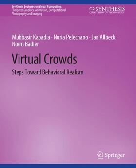 Kapadia / Badler / Pelechano |  Virtual Crowds | Buch |  Sack Fachmedien