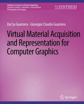 Guarnera |  Virtual Material Acquisition and Representation for Computer Graphics | Buch |  Sack Fachmedien
