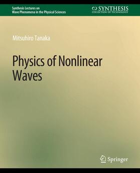 Tanaka |  Physics of Nonlinear Waves | Buch |  Sack Fachmedien