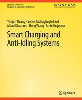 Huang / Fard / Khazraee |  Smart Charging and Anti-Idling Systems | eBook | Sack Fachmedien