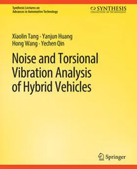 Tang / Huang / Wang |  Noise and Torsional Vibration Analysis of Hybrid Vehicles | eBook | Sack Fachmedien