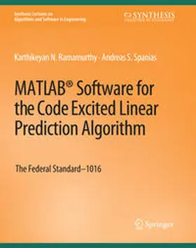 Ramamurthy / Spanias |  MATLAB® Software for the Code Excited Linear Prediction Algorithm | eBook | Sack Fachmedien