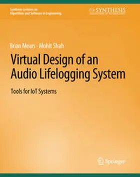 Mears / Shah |  Virtual Design of an Audio Lifelogging System | eBook | Sack Fachmedien