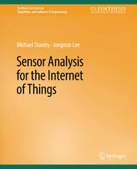 Stanley / Lee |  Sensor Analysis for the Internet of Things | eBook | Sack Fachmedien