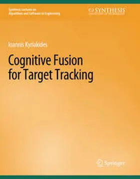 Kyriakides |  Cognitive Fusion for Target Tracking | eBook | Sack Fachmedien