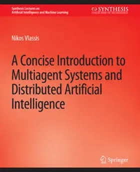 Vlassis |  A Concise Introduction to Multiagent Systems and Distributed Artificial Intelligence | eBook | Sack Fachmedien